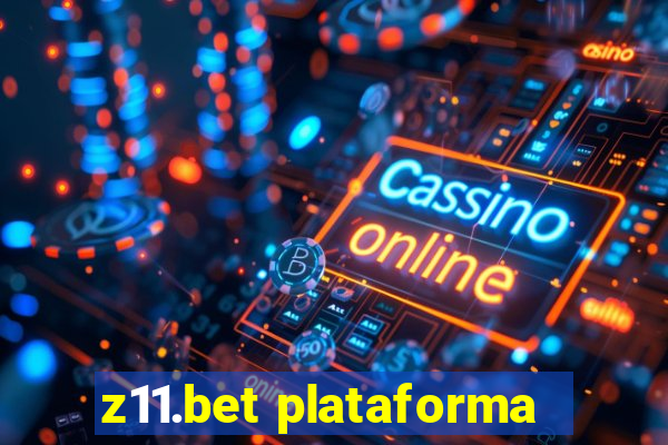 z11.bet plataforma